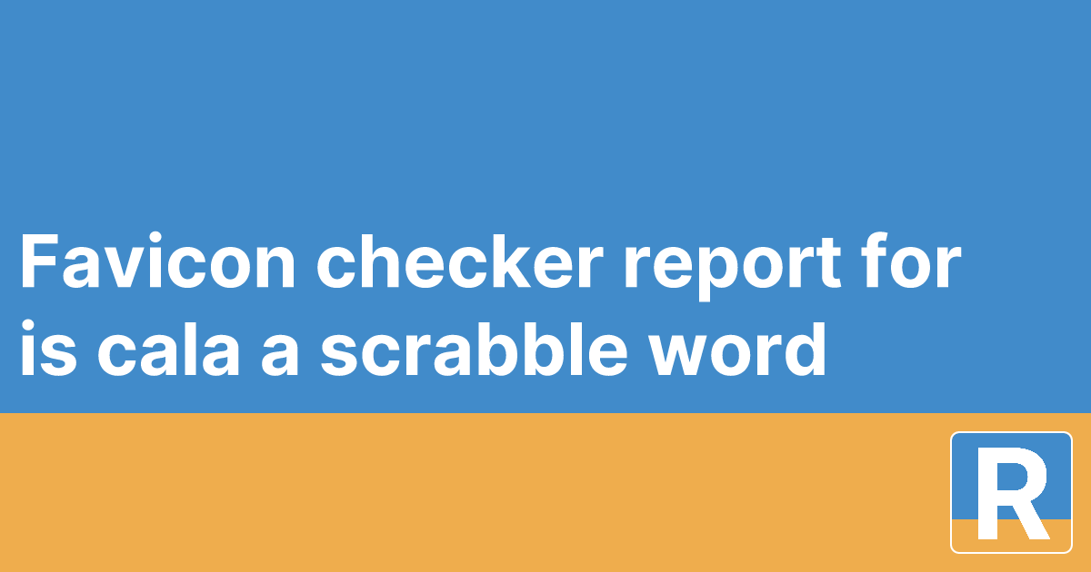 Favicon checker report for is+cala+a+scrabble+word